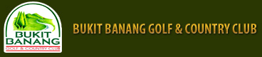 Berjaya Clubs - Bukit Banang Golf & Country Club